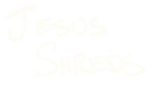 Jesus Shreds Apparel Company